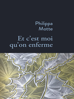cover image of Et c'est moi qu'on enferme